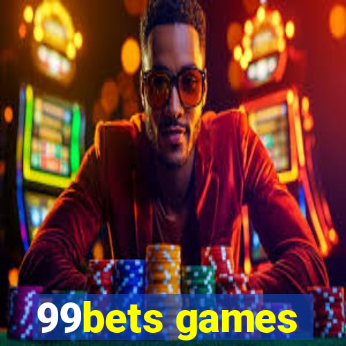 99bets games